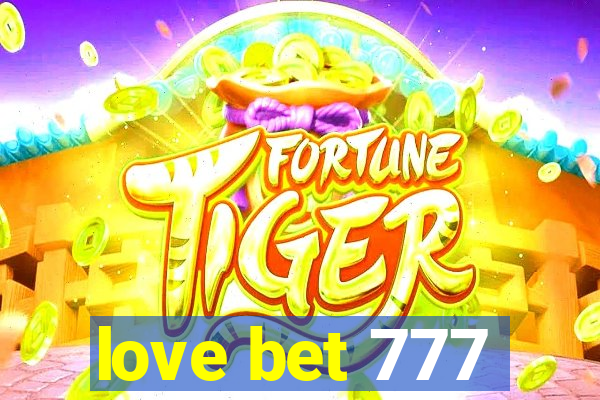 love bet 777